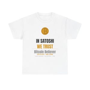 In Satoshi We Trust Bitcoin T-Shirt | Bitcoin Believer Tee