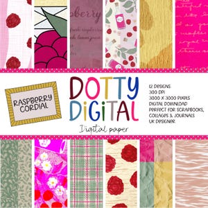 May include: A collection of digital paper designs with a raspberry theme. The designs include patterns with raspberries, floral elements, and text. The image also features the text "Dotty Digital" and "Raspberry Cordial".