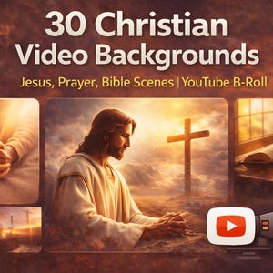 May include: An advertisement for "30 Christian Video Backgrounds" featuring Jesus, prayer, and Bible scenes. The image includes a cross, an open book, and a YouTube B-Roll icon, set against a warm, sunset-like background.