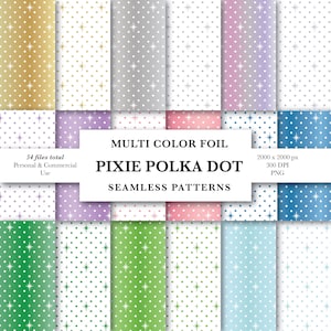 Può includere: Una collezione di motivi senza cuciture con pois e stelle su sfondi colorati. L'immagine include il testo "Multi Color Foil Pixie Polka Dot Seamless Patterns". I motivi sono disponibili in più colori.