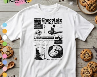 Chocolate Chip Cookie Recipe Shirt, Baking Infographic T-Shirt, Dessert Recipe Tee, Baker Gift
