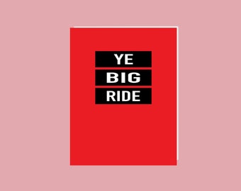 Ye Big Ride