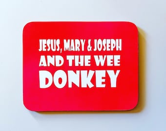 Jesus, Mary & Joseph and the wee donkey coaster