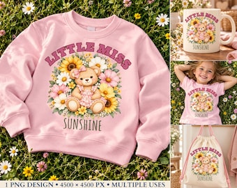Little Miss Sunshine Bear PNG, Floral Teddy Bear Sublimation Design, Cute Spring Girl Shirt Graphic, Digital Download