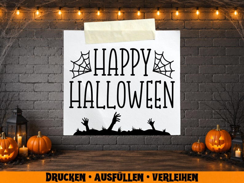 May include: A white sign with the words "HAPPY HALLOWEEN" in black, with spiderwebs and zombie hands. The sign is taped to a brick wall, with pumpkins and candles in front, creating a Halloween theme.