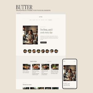Könnte beinhalten: Ein digitales Layout des Butter WordPress-Themes für Food-Blogger, das eine Website-Oberfläche auf einem Desktop-Bildschirm und einem Mobilgerät zeigt. Das Design bietet einen sauberen, cremefarbenen Hintergrund mit Serifenschrift und Bildern.