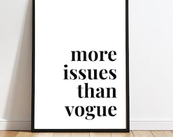 Mais Problemas Que a Vogue - Pôster | Impressão de Moda Divertida | Arte de Parede com Citação | Download Digital Estilo Vogue | Imprimível