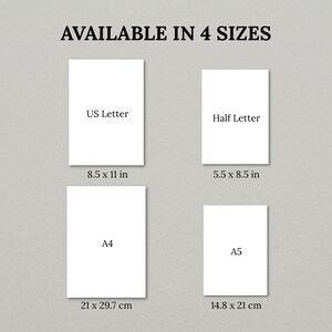 May include: A graphic displaying four white rectangular paper sizes with black text. The labels read US Letter 8.5 x 11 in, Half Letter 5.5 x 8.5 in, A4 21 x 29.7 cm, and A5 14.8 x 21 cm. The top heading states AVAILABLE IN 4 SIZES in black text.