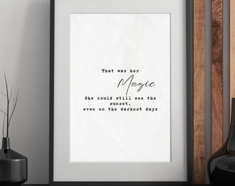 That was her Magic Typewriter Quote Print (Instant Download)