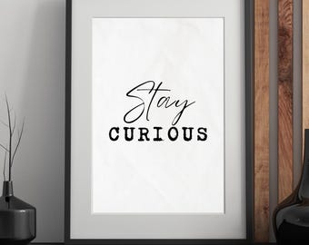 Typewriter Quote Print: stay curious (Instant Download)