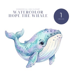 Könnte beinhalten: Aquarell-Illustration eines freundlichen Wals in Blau- und Lilatönen. Der Wal hat einen lächelnden Ausdruck und ist mit "Hope the Whale" mit dem Text "Commercial Use Clipart" beschriftet. Ein dunkelblauer Kreis mit der Zahl "1" und dem Wort "Image" befindet sich oben rechts.