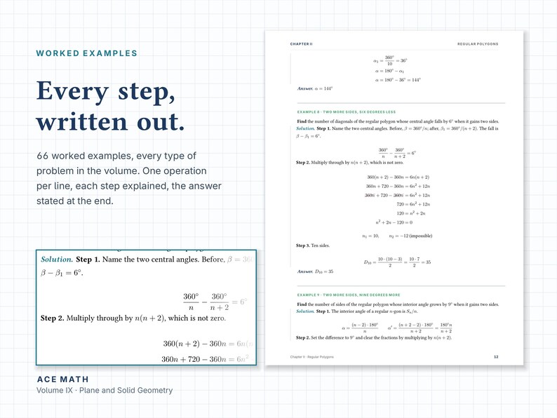 Puede incluir: Una p&aacute;gina del libro de texto Ace Math Volume IX Plane and Solid Geometry con ejemplos resueltos. El texto dice: Every step, written out. 66 worked examples, every type of problem in the volume. One operation per line, each step explained.
