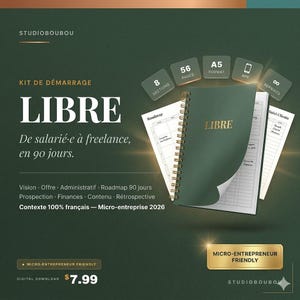 Peut inclure: Un carnet vert foncé à spirales avec le mot "LIBRE" en lettres dorées. Le carnet fait partie d'un "KIT DE DÉMARRAGE" pour les freelances, avec 56 pages et 8 sections. Le texte "De salariée à freelance, en 90 jours" est également visible.