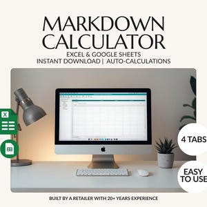 Puede incluir: Una computadora de escritorio que muestra una hoja de cálculo, con el texto "MARKDOWN CALCULATOR" en la parte superior. La imagen incluye el texto "EXCEL & GOOGLE SHEETS", "INSTANT DOWNLOAD | AUTO-CALCULATIONS", "4 TABS" y "EASY TO USE".