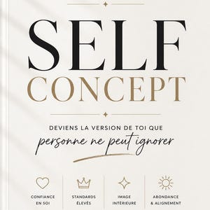 Könnte beinhalten: Buchcover mit dem Titel "SELF CONCEPT" in großen schwarzen Buchstaben auf beigem Hintergrund. Das Cover enthält Text auf Französisch mit Symbolen für Selbstvertrauen, Standards, inneres Bild und Fülle.