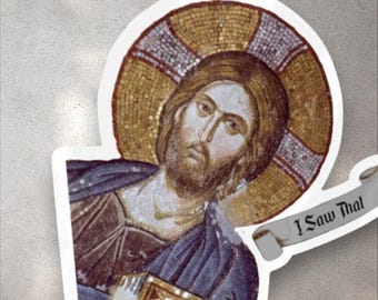 Jesus I Saw That - funny weatherproof medieval sticker decals