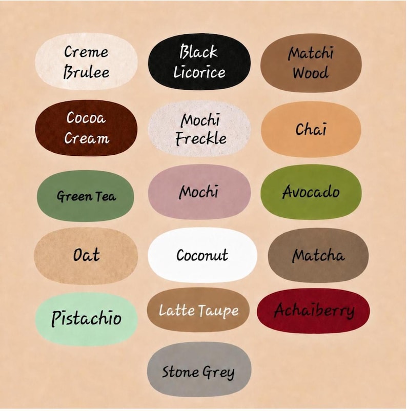 May include: A color palette chart featuring sixteen horizontal oval swatches in various shades including Creme Brulee, Black Licorice, Matchi Wood, Cocoa Cream, Mochi Freckle, Chai, Green Tea, Mochi, Avocado, Oat, Coconut, Matcha, Pistachio, Latte Taupe, Achaiberry, and Stone Grey.