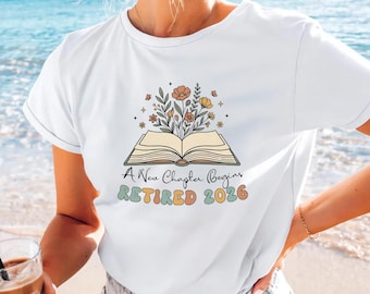 Camiseta de jubilación 2026, Comienza un nuevo capítulo Camiseta floral con libro