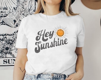 Hey Sunshine T-Shirt, Positive Vibes Shirt