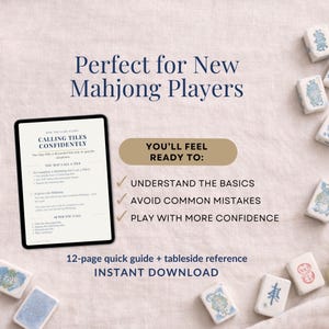 May include: A digital guide for new Mahjong players. The guide includes a 12-page quick guide and tableside reference. The text on the guide says "Calling Tiles Confidently". The guide promises to help players understand the basics, avoid mistakes, and play with more confidence.