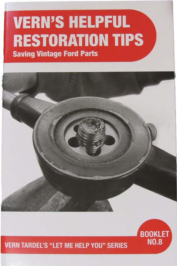 Vern's Helpful Restoration Tips: Saving Vintage Ford Parts Auto