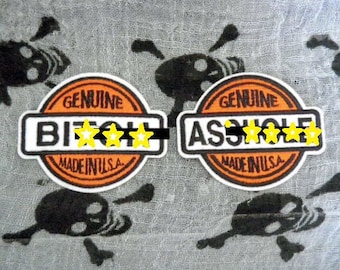 Humor Genuine "Bi***" and "A**hole" Made in the USA Embroidered Patch
