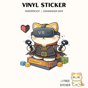 May include: Vinyl sticker featuring a cartoon cat wearing a VR headset and holding controllers. The cat is dressed in a dark outfit and sits atop a book. The sticker is waterproof and dishwasher safe. Includes a bonus sticker.