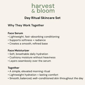 May include: A product information card for the harvest & bloom Day Ritual Skincare Set. The text details the benefits of a face serum and face moisturizer, highlighting features like lightweight, fast-absorbing conditioning and soft, breathable hydration.