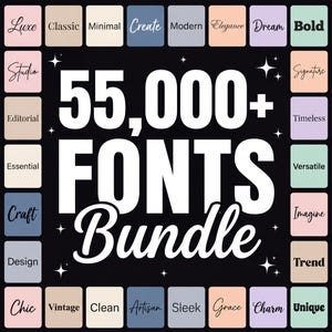 May include: A black graphic with the text "55,000+ FONTS Bundle" in white. The word "Fonts" is in a large, bold font. Surrounding the text are small squares with words like "Luxe", "Classic", "Modern", and "Unique".