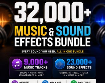 May include: A promotional graphic for a music and sound effects bundle. The text reads "THE ULTIMATE 32,000+ MUSIC & SOUND EFFECTS BUNDLE." It includes 9,000+ music tracks and 23,000+ sound effects, with features like organized folders and royalty-free use.