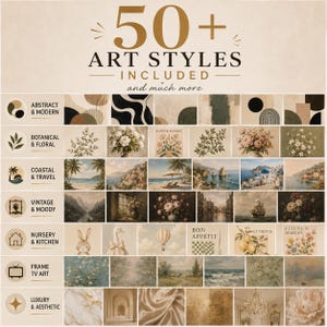 May include: A collection of 50+ art styles, including abstract, botanical, coastal, vintage, nursery, and luxury themes. The image features various art prints with floral, landscape, and abstract designs. Text includes "50+ ART STYLES INCLUDED" and other labels.