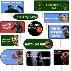 May include: A collection of signs with basketball-themed graphics and text. The signs feature various cartoon characters and phrases like "Game Time," "Believe in Yourself," and "Let's Make HISTORY."