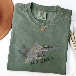 Comfort Colors F-15 Fighter Jet Shirt, God Is Good Pilot Tribute Tee, Vintage Military Aviation Faith Shirt, F15 Eagle Aesthetic Mom Gift immagine 7