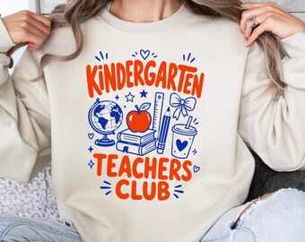 Kindergarten Teachers Club Shirt, Cute Kindergarten Educator Tshirt, Retro School Graphic Sweatshirt Gift For Women