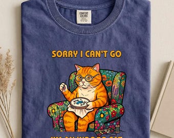Sorry I Cant Go Im An Indoor Cat Shirt, Comfort Colors Tee, Funny Introvert Cat Tshirt, Cute Embroidery Craft Gift Women