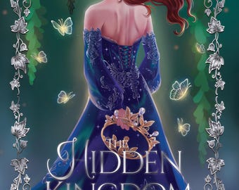 PREORDER The Hidden Kingdom Signed Hardcover W/ Dust Jacket & Character Art Bookmark, Stickers, and Art Print - Romantasy Series