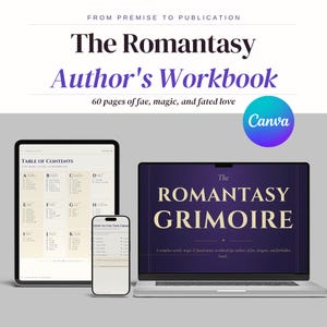 May include: A digital workbook titled The Romantasy Author's Workbook, 60 pages of fae, magic, and fated love, displayed on a tablet, smartphone, and laptop screen. The screens show a table of contents and a cover page titled The Romantasy Grimoire.