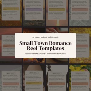 Può includere: Una raccolta di modelli digitali per autori di romanzi rosa e creatori letterari, con il testo Small Town Romance Reel Templates e 100 Customizable Quote & Book Promo Templates, visualizzati sopra vari estratti di pagine di libri.