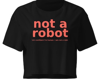 Camiseta corta "No soy un robot" – Camiseta divertida con humor tecnológico – Camiseta con mensaje humano – Camiseta corta con estampado minimalista