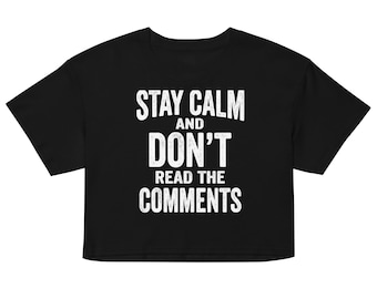 Camiseta corta con el lema "Mantén la calma, no leas los comentarios" – Camiseta divertida con humor de internet – Camiseta corta con chiste de redes sociales – Camiseta corta con estampado bonito