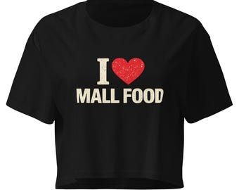 Top corto con estampado "Me encanta la comida del centro comercial" – Camiseta divertida con estampado de comida – Camiseta con humor nostálgico – Top corto minimalista – Top con estampado bonito