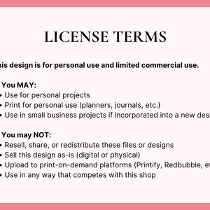 May include: A pink-bordered document with the title "LICENSE TERMS" in black text. The document outlines terms for personal and limited commercial use, detailing what is permitted and prohibited, such as reselling or redistributing the designs.