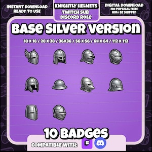 May include: A digital download graphic featuring ten silver knight helmets in various designs. Text includes "Base Silver Version," badge sizes, and "Knightly Helmets" for Twitch and Discord. The image is labeled "Instant Download, Ready to Use."