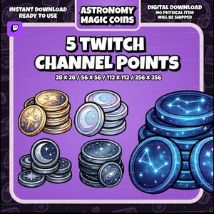Könnte beinhalten: Digitaler Download mit Twitch-Kanalpunkten zum Thema Astronomie. Das Bild zeigt Stapel von Münzen mit Himmelsdesigns, darunter Sterne, Monde und Galaxien. Der Text enthält "Astronomy Magic Coins" und "5 Twitch Channel Points."