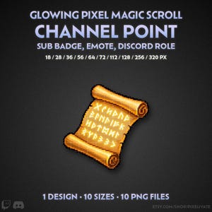 May include: A pixel art golden scroll with glowing white runic text. The image includes the text: GLOWING PIXEL MAGIC SCROLL CHANNEL POINT SUB BADGE, EMOTE, DISCORD ROLE 18 / 28 / 36 / 56 / 64 / 72 / 112 / 128 / 256 / 320 PX 1 DESIGN 10 SIZES 10 PNG FILES.