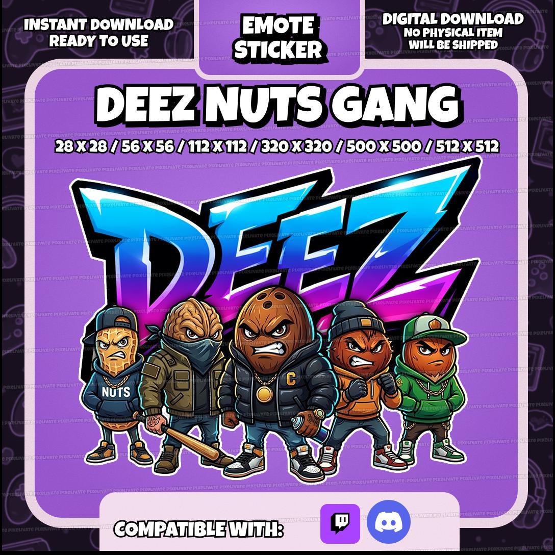 Deez Nuts Gang Emotes | Funny Twitch Discord Stickers (digital Download ...