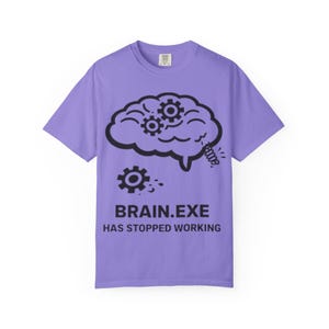 Brain.exe funktioniert nicht mehr T-Shirt | Lustiges Tech Humor Tee