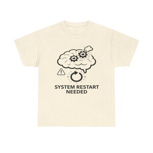 T-shirt met systeemherstart nodig | T-shirt met technische humor