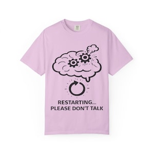 Restarting Please Don't Talk T-shirt | Minimal Brain Graphic, Tech Humor