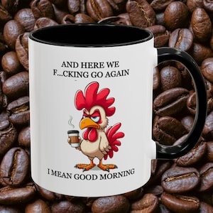 Here We Go Again Chicken Rooster Coffee Mug | Funny Farm Animal Humor | Office Mug